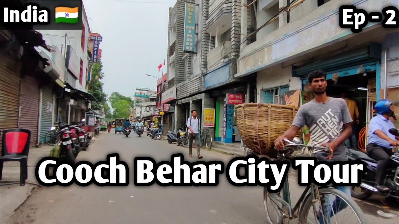 Cooch Behar City Tour l West Bengal, India 🇮🇳 l Ep 2