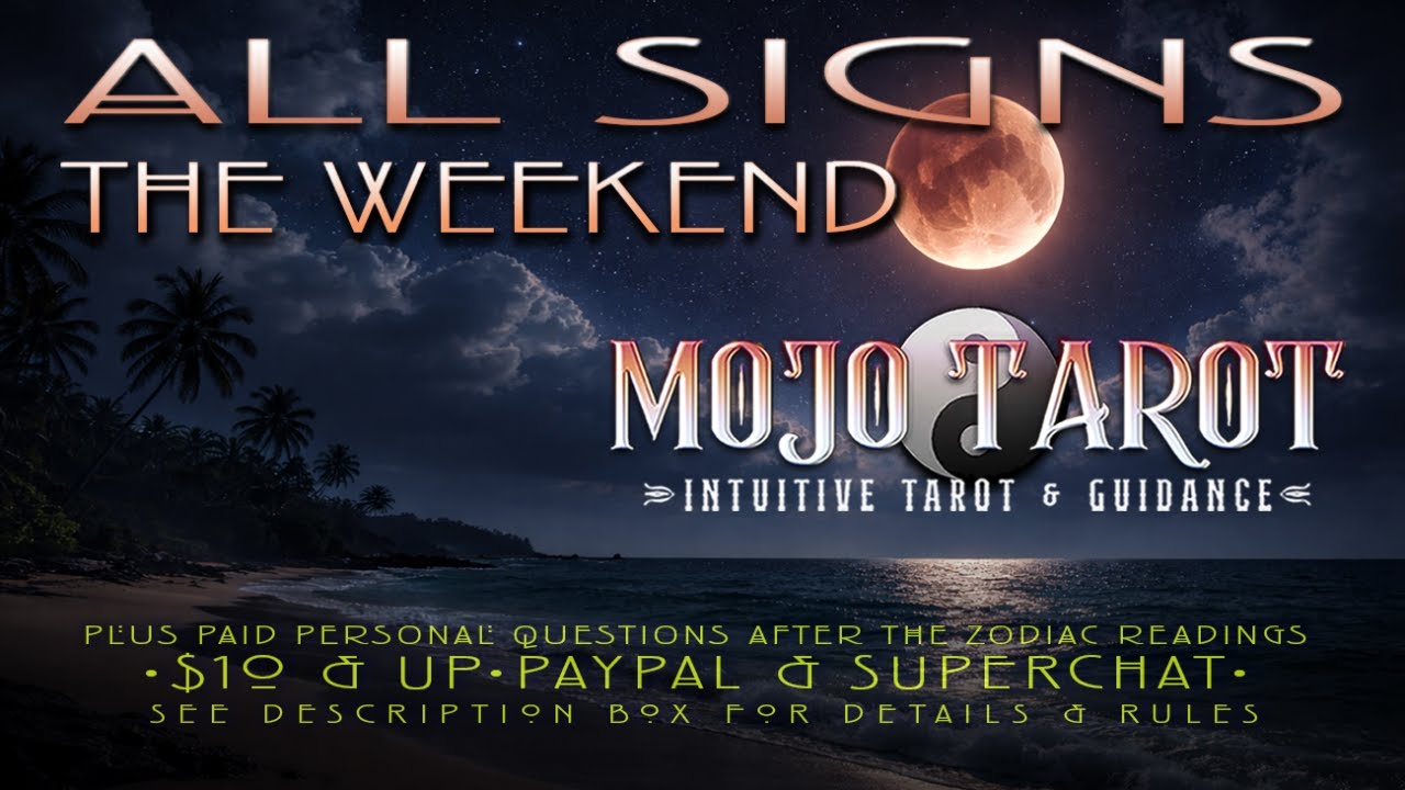 🌟 ALL SIGNS ☯ THE WEEKEND 🌟 2/27-3/2, 2026 & Personal Questions • Timestamped after stream
