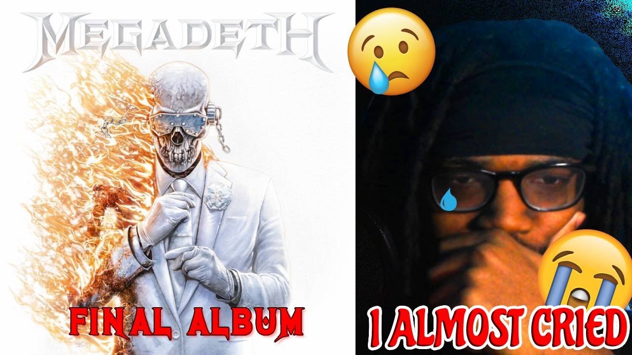 THIS SONG ALMOST MADE ME CRY... | Megadeth - Final Album Reaction (Full Album -2)