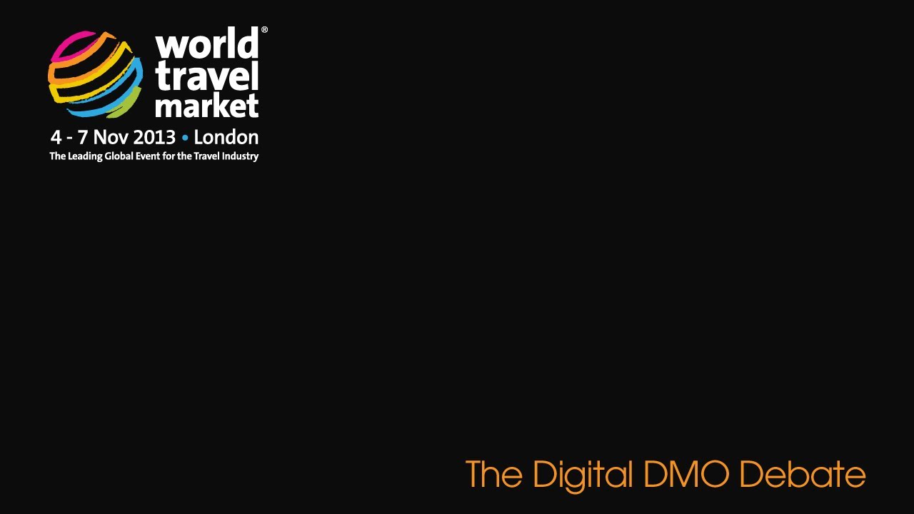 WTM 2013 - The Digital DMO Debate