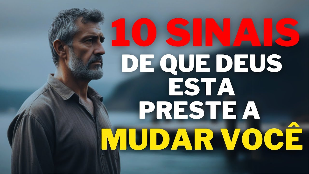 10 sinais CLAROS de que Deus está mudando sua vida para melhor