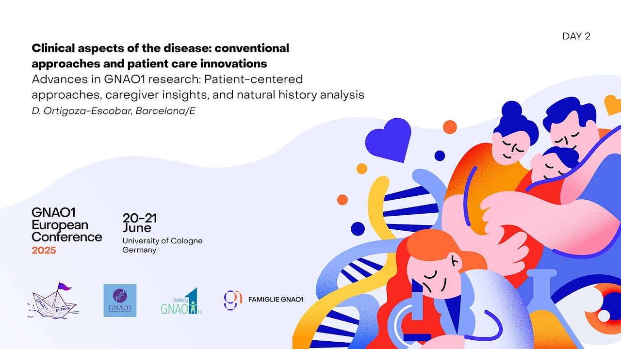 GNAO1EU25 | D Ortigoza-Escobar | Advances in GNAO1 research: Patient-centered approaches.