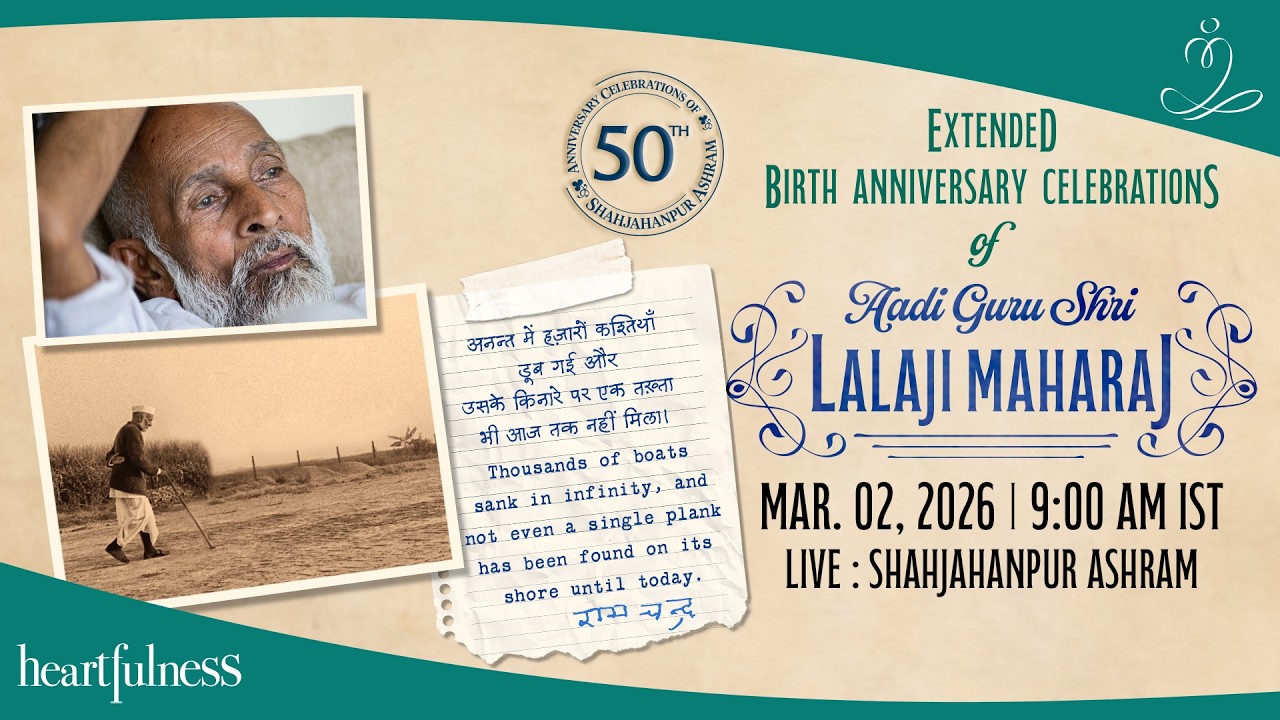 Pujya Lalaji Maharaj's 153rd Birth Anniversary Celebrations | 02 March 2026 | 9.00 am | SHAHJAHANPUR