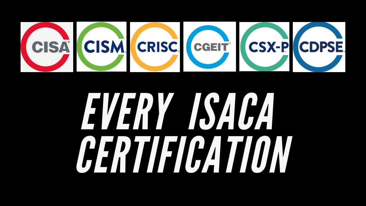 A Look At Every ISACA Certification