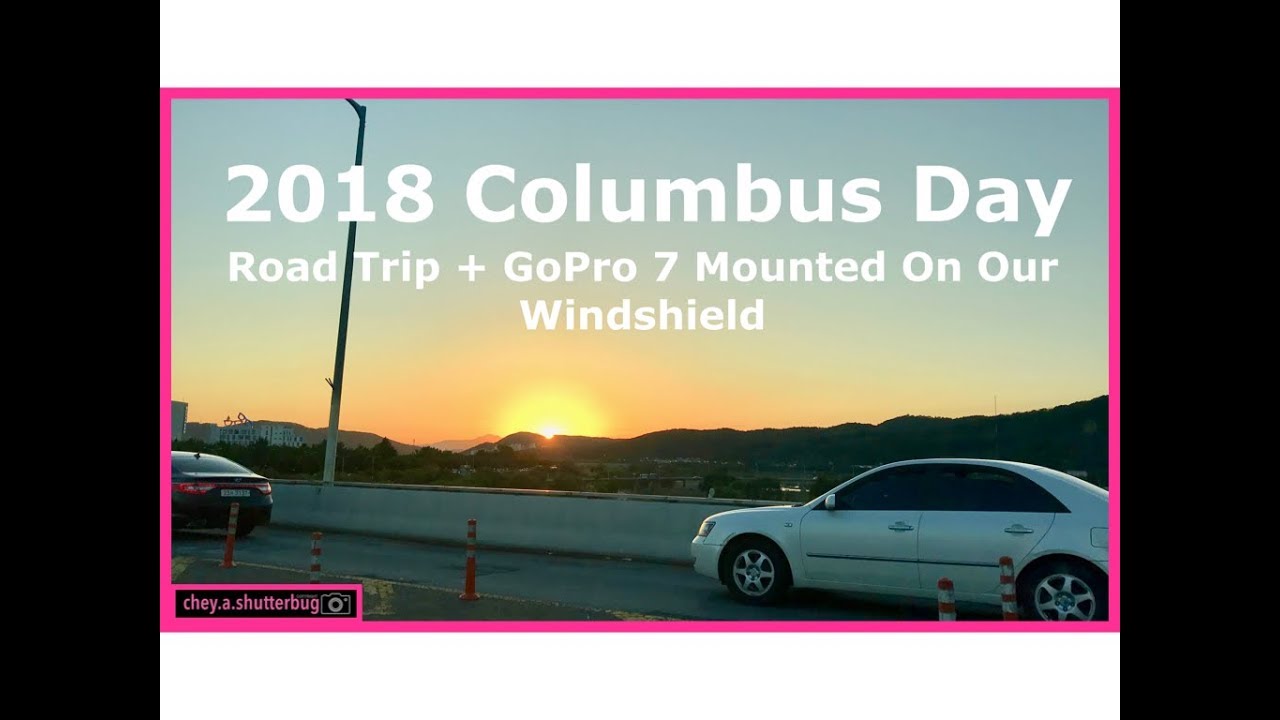 CheyAShutterbug - Road Trip + GoPro 7 Mounted On Our Windshield