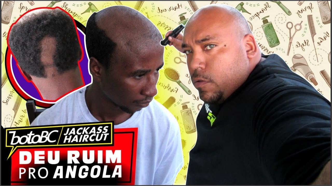 ANGOLANO FICO BRABO    ( JACKASS HAIRCUT )