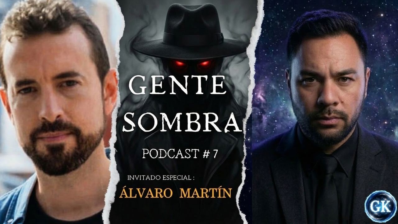 🔴GENTE SOMBRA | FT.  &Aacute;LVARO MART&Iacute;N | PODCAST # 7   #paranormal    #podcast  #miedo  #misterio