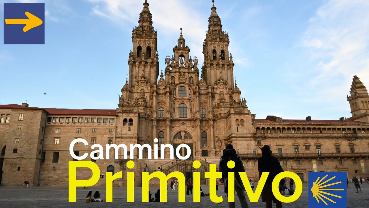 Il Cammino Primitivo (#ThePrimitiveWay)