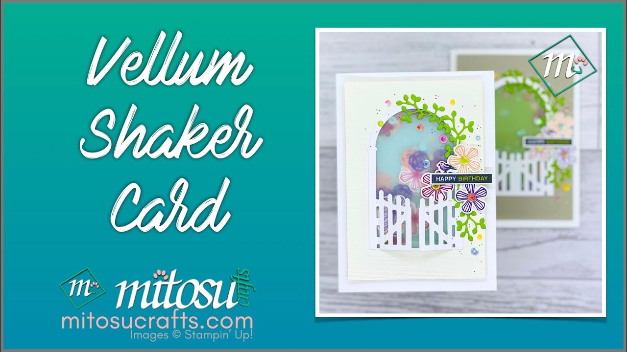 Garden Gateway Vellum Shaker Card