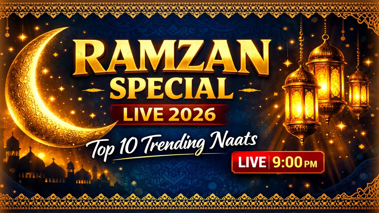 Ramzan Special Live 2026 | Top 10 Trending Islamic Naats | Emotional Naat Sharif | Muhammad Shahid