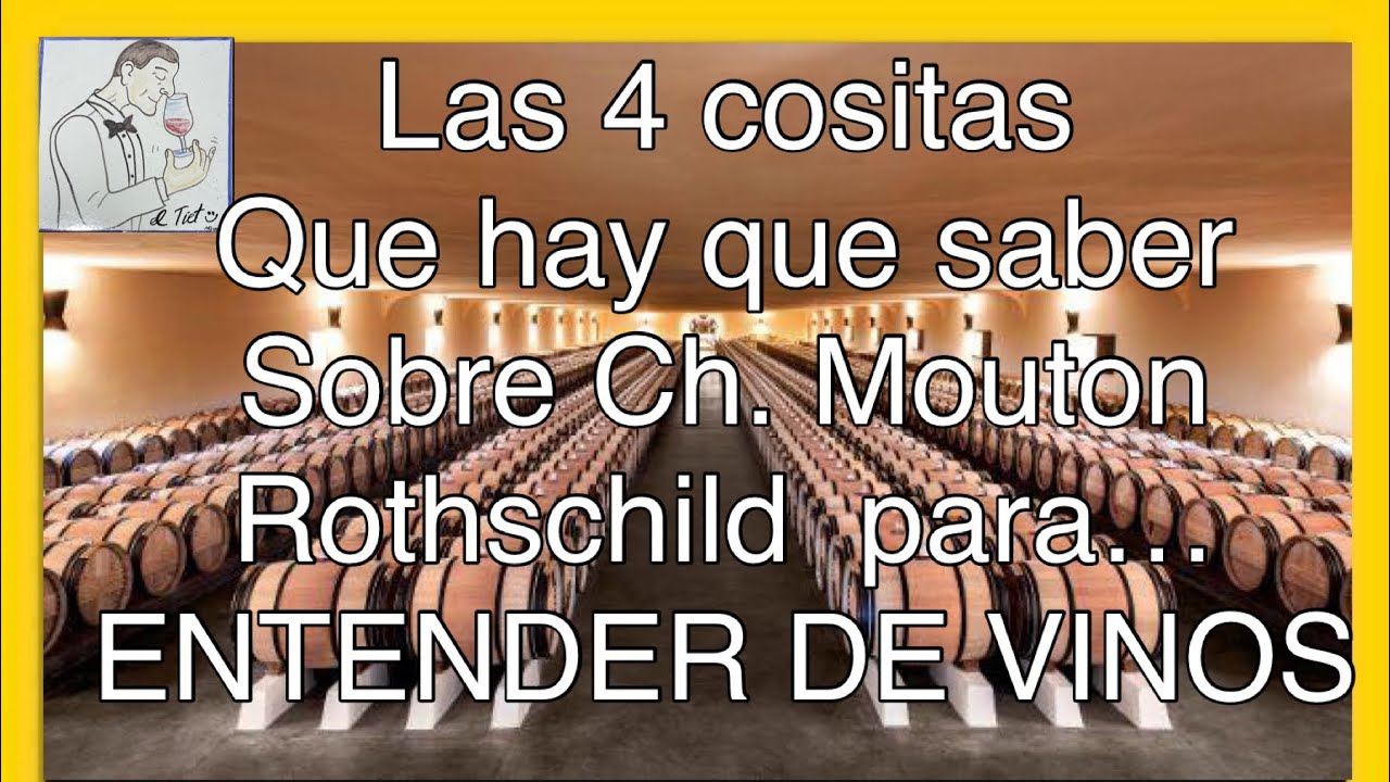 (92) Château Mouton Rothschild Las 4 cositas que hay que saber para… ENTENDER DE VINOS.