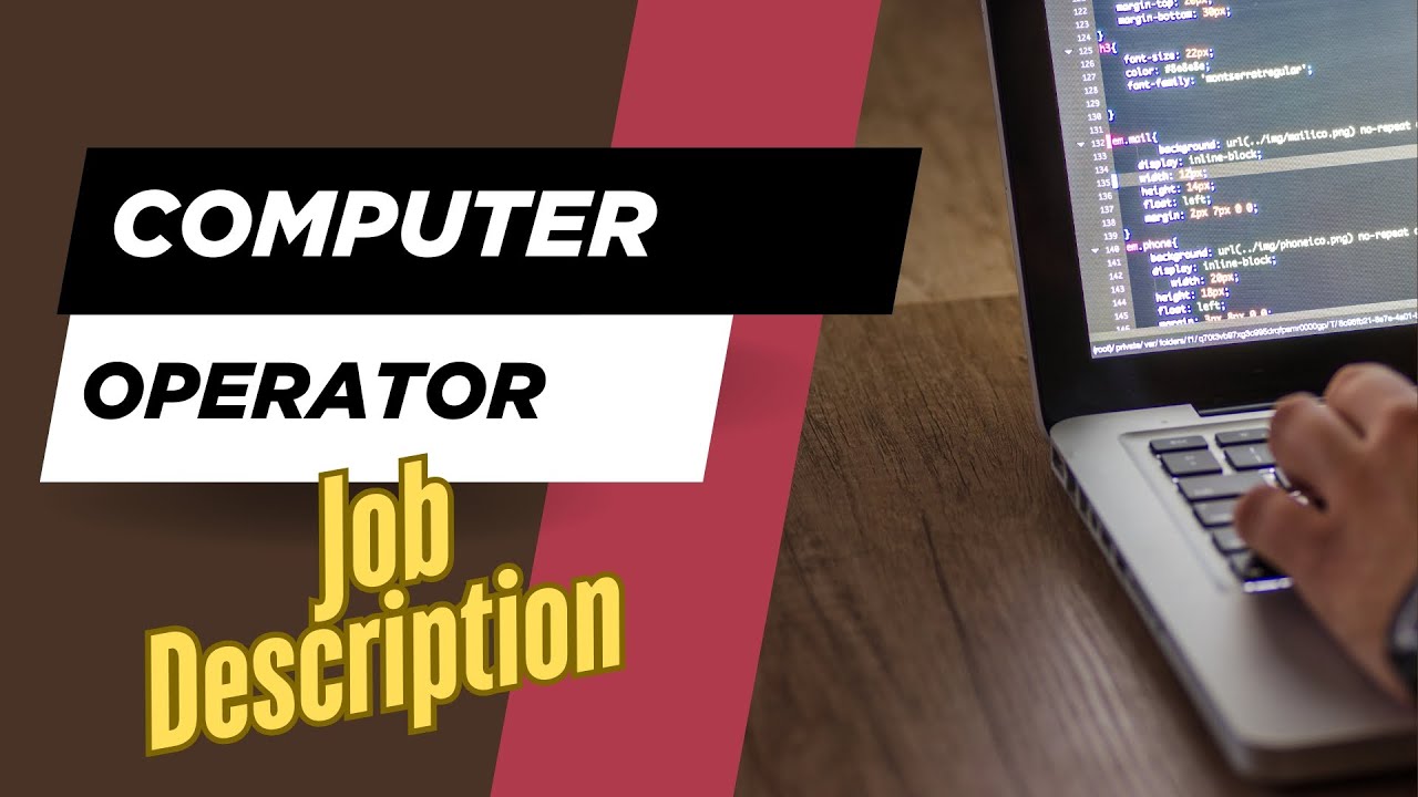 Job description of Computer Operator - Role, Responsibilities & Skills
