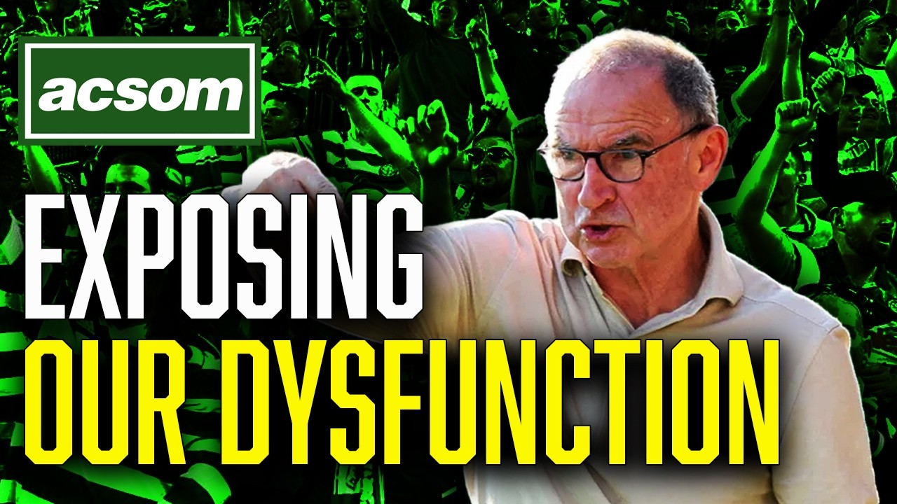 Celtic's Recruitment Dysfunction: O'Neill exposes major concerns // ACSOM // A Celtic State of Mind