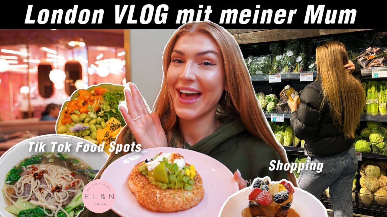 Week in London VLOG -  TikTok Food Spots, Shopping & mehr (mit meiner Mum)