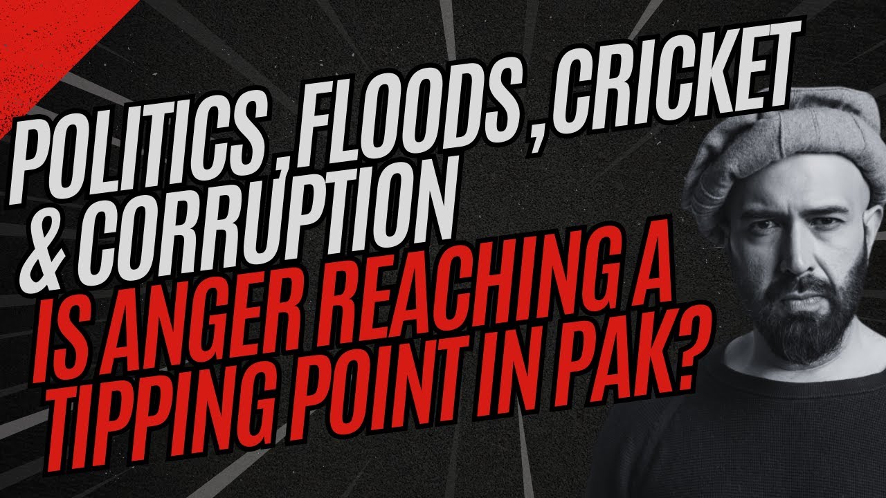 Floods, Anger, Cricket & Maryam | Is Anger in Pakistan Reaching a Tipping Point?