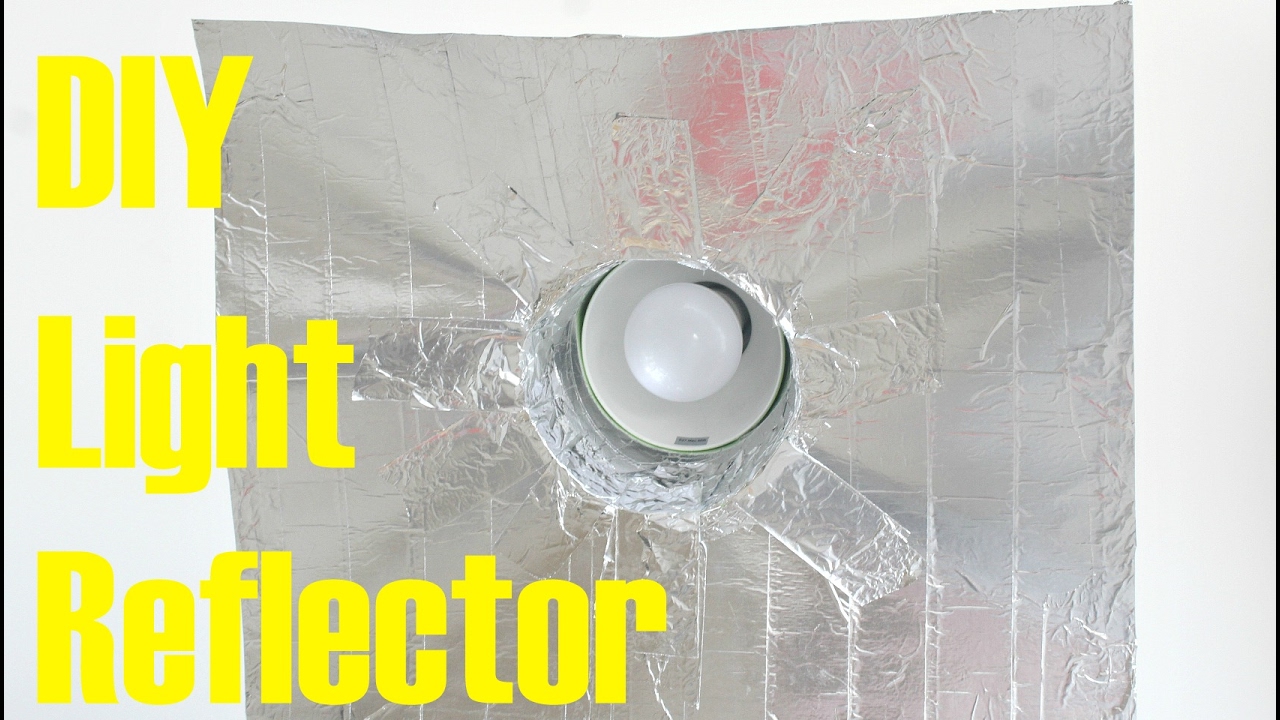 DIY LIGHT REFLECTOR