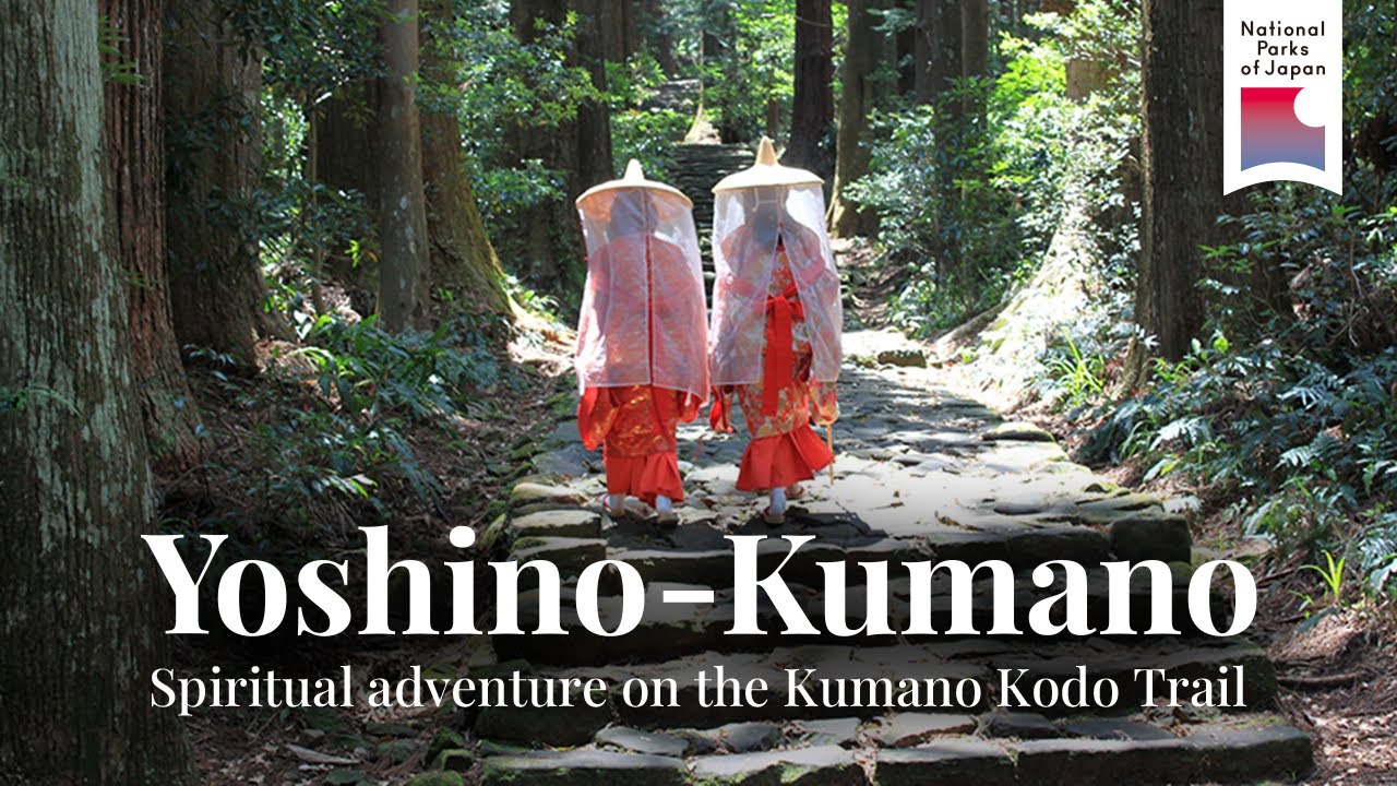 Yoshino-Kumano | National Parks of Japan