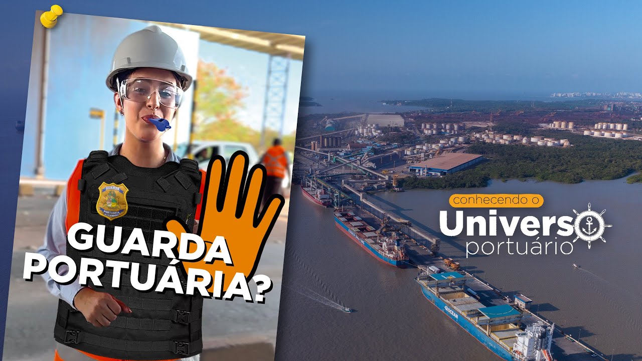 PORTO DO ITAQUI | Conhecendo o universo portu&aacute;rio - Guarda portu&aacute;ria