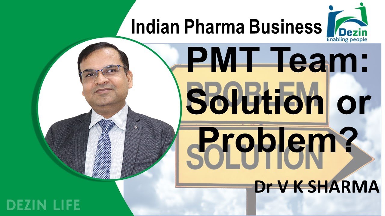 PMT Team : Solution or Problem ? | Indian Pharma Business | Marketing Team | Sales Team
