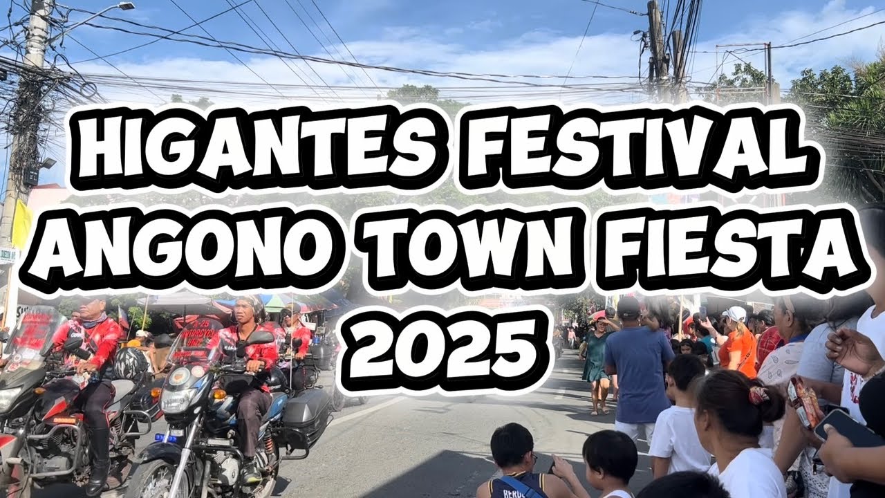 HIGANTES FESTIVAL 2025 in ANGONO, RIZAL #angonorizal #higantesfestival2025