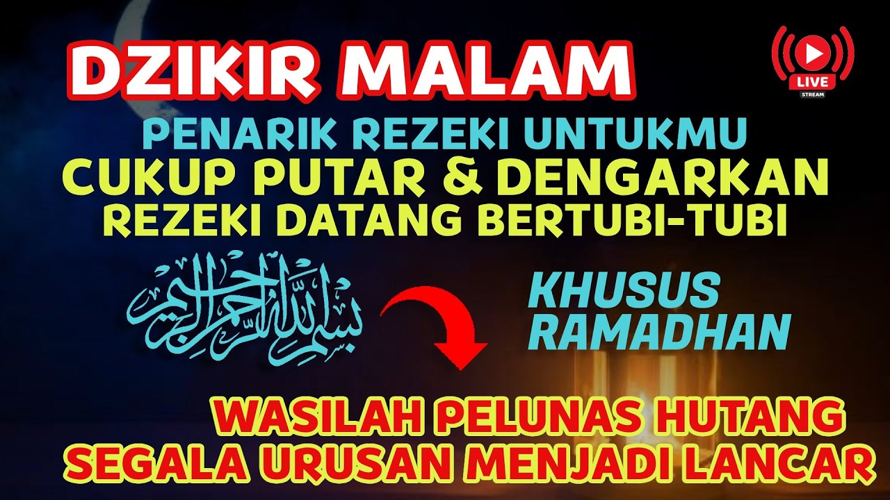 DZIKIR PEMBUKA REZEKI, CUKUP 10 MENIT SEHARI, HIDUP TENANG, HATI LAPANG, DAN RIZKI MENGALIR DERAS