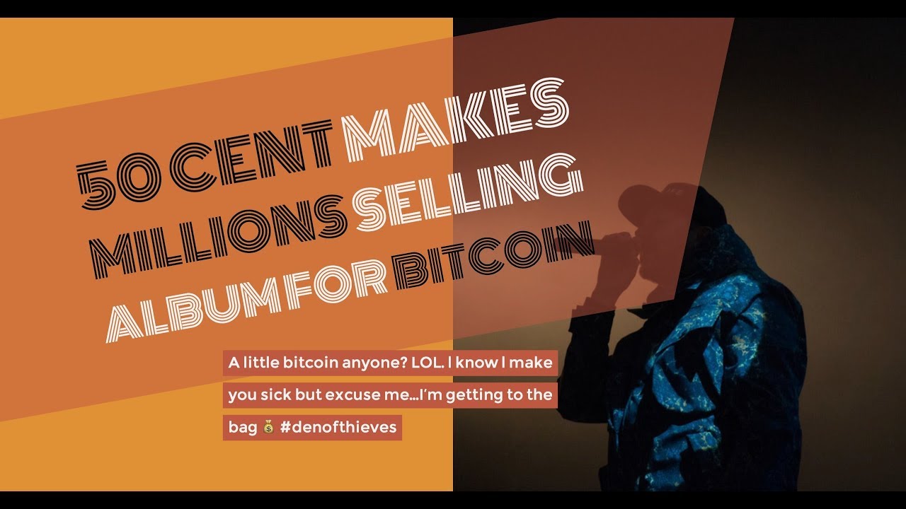 50 Cent Makes Millions Selling Album For Bitcoin