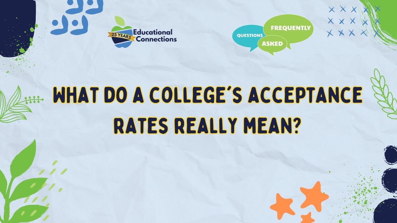What do a college's acceptance rates really mean?
