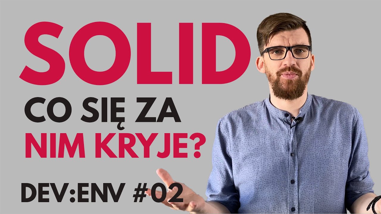 SOLID - co się za nim kryje?