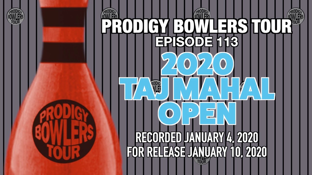 PRODIGY BOWLERS TOUR -- 01-04-2020 -- 2020 Taj Mahal Open