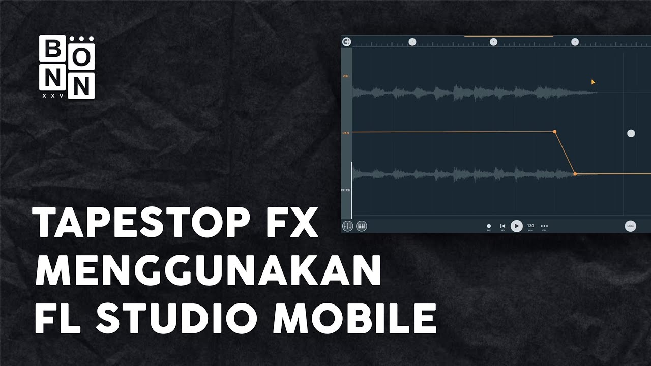 Tapestop Fx menggunakan fl studio mobile