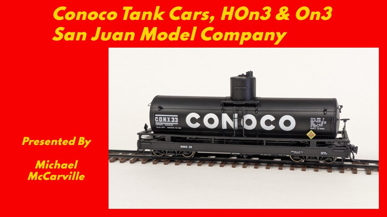 Episode 168 CONOCO HOn3 Tank Cars, San Juan Model Company