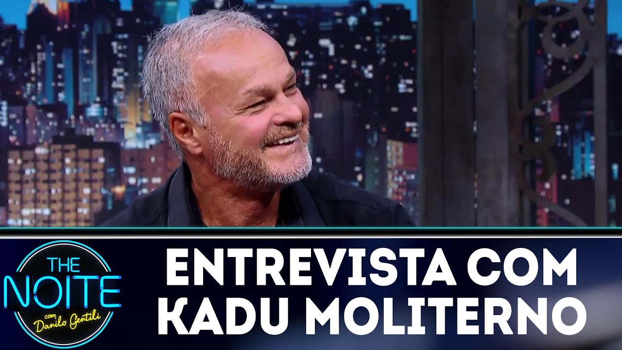 Entrevista com Kadu Moliterno | The Noite (08/05/18)