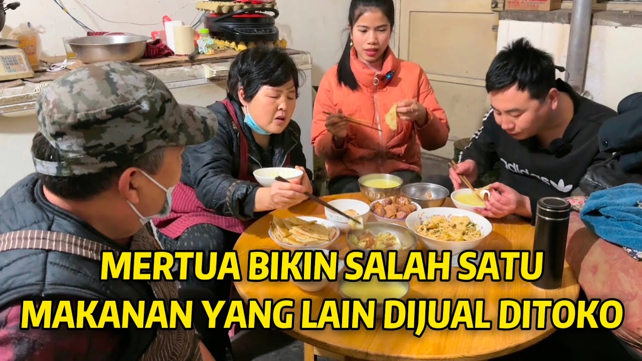 BAIKNYA MERTUA CHINA KU BIKINKAN AKU MAKANAN ENAK YANG DIJUAL DITOKO,PADAHAL BARU BELAJAR BIKIN