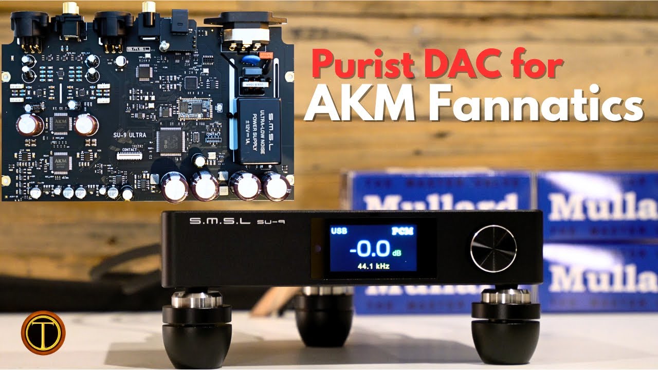 SMSL SU-9 Ultra AKM DAC Review and Comparison