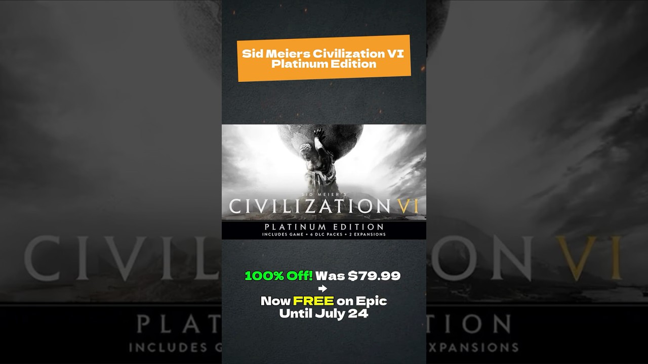 Unbeatable Game Deals #8 &ndash; Civilization VI Platinum Edition is FREE! ($79.99 Value)