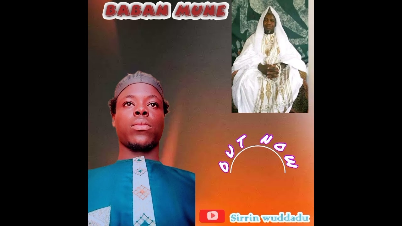 Sirrin wuddadu BABAN MUNE