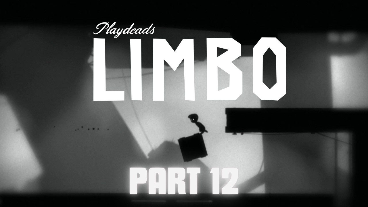 Playdead's Limbo Gameplay Part 12 (No commentary)