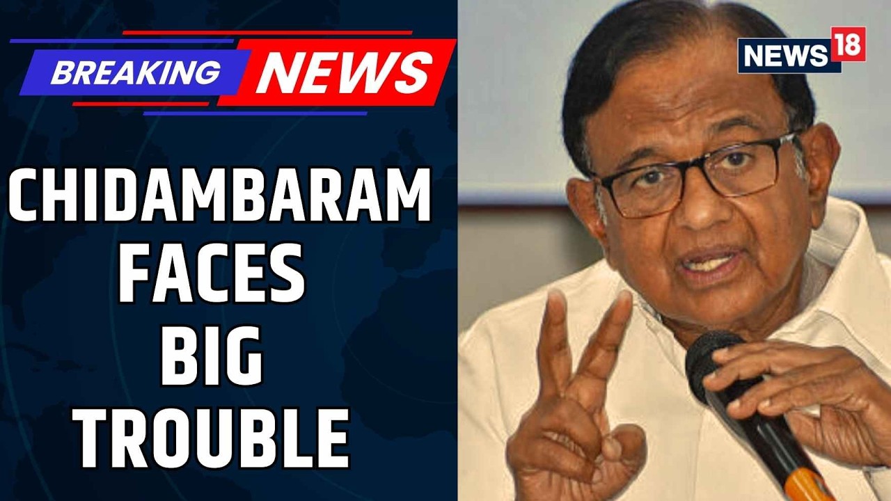 Trouble Mounts for P Chidambaram as ED Gets Prosecution Sanction in Aircel-Maxis Case | News18
