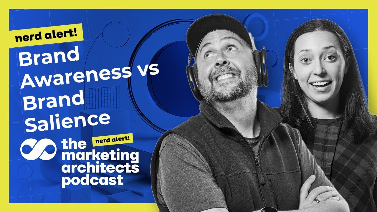 Nerd Alert: Brand Awareness vs Brand Salience