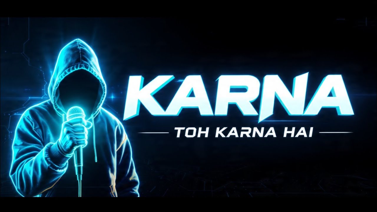 Karna Hai Toh Karna Hai | Desi Rap Song 2026 | Hindi Motivational Rap | Hustle Anthem