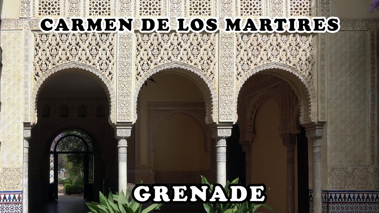 GRENADE : CARMEN DE LOS MARTIRES