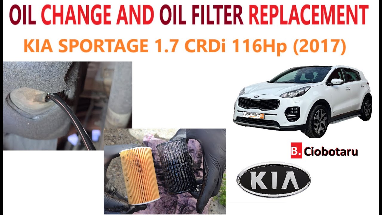 How to change the ENGINE OIL and OIL FILTER replacement on a KIA SPORTAGE 1.7 CRDi 116Hp (2017)