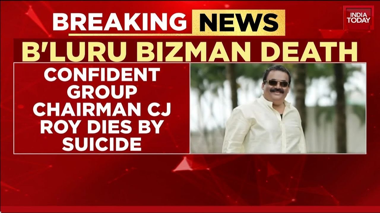 Shocking News: Confident Group Chairman CJ Roy Dies By Suicide Amid Income Tax Raids | India Today