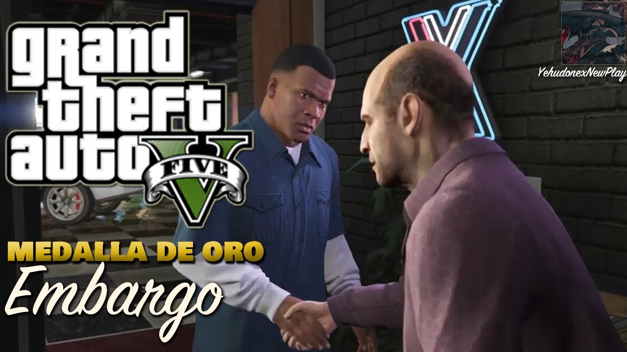 GTA V - Misión #2 - Embargo (Medalla de Oro)