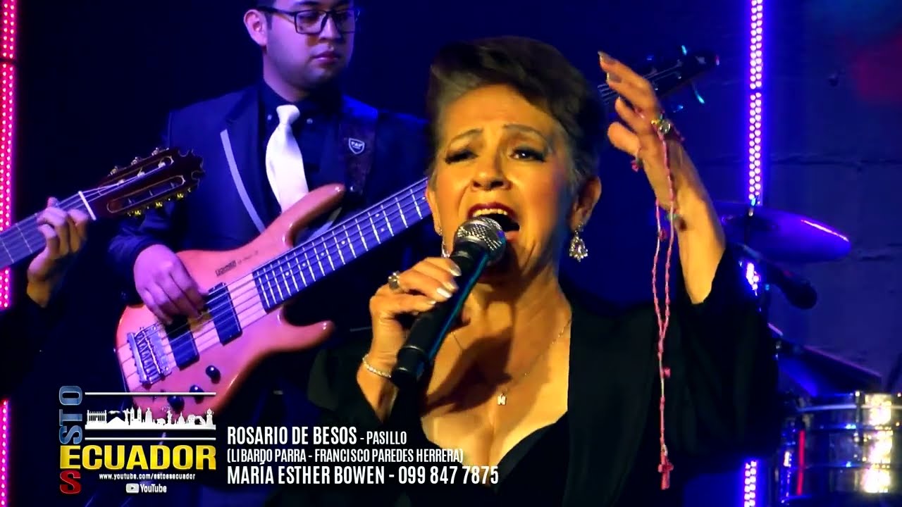 ROSARIO DE BESOS - PASILLO - MARÍA ESTHER BOWEN