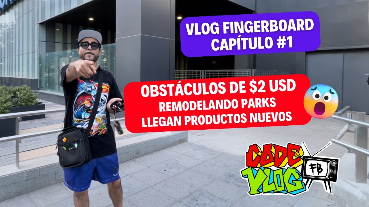 Fingerboard Vlog #1 / OBSTÁCULOS DE $2 USD!!