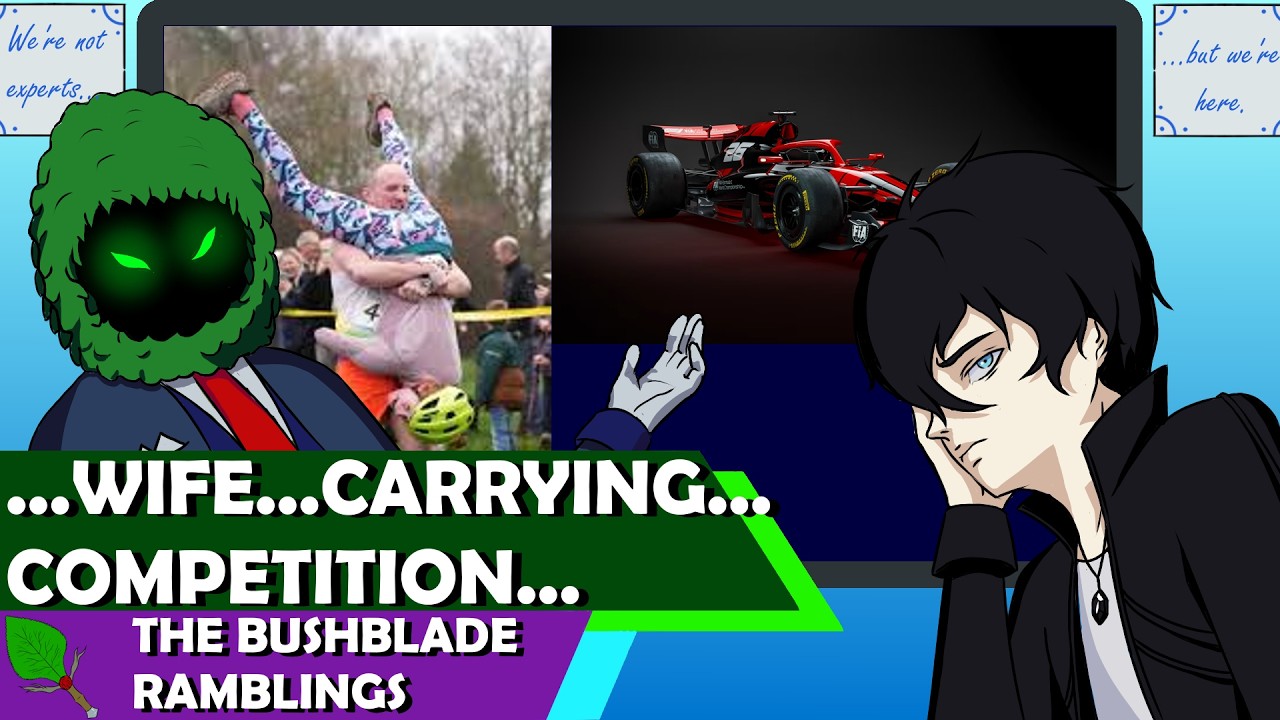 White House brainrot(?) and formula 1 changes / The Bushblade Ramblings