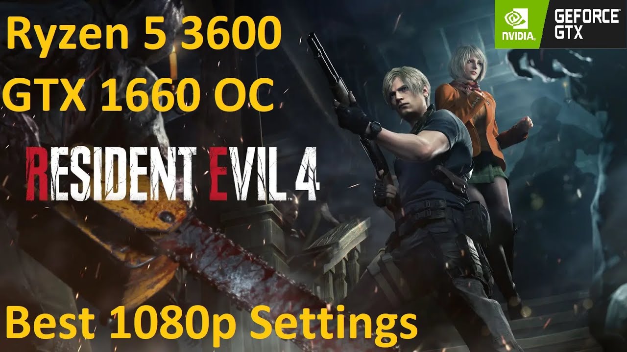 Resident Evil 4 Remake || GTX 1660 OC + Ryzen 5 3600 || Best 1080p Settings
