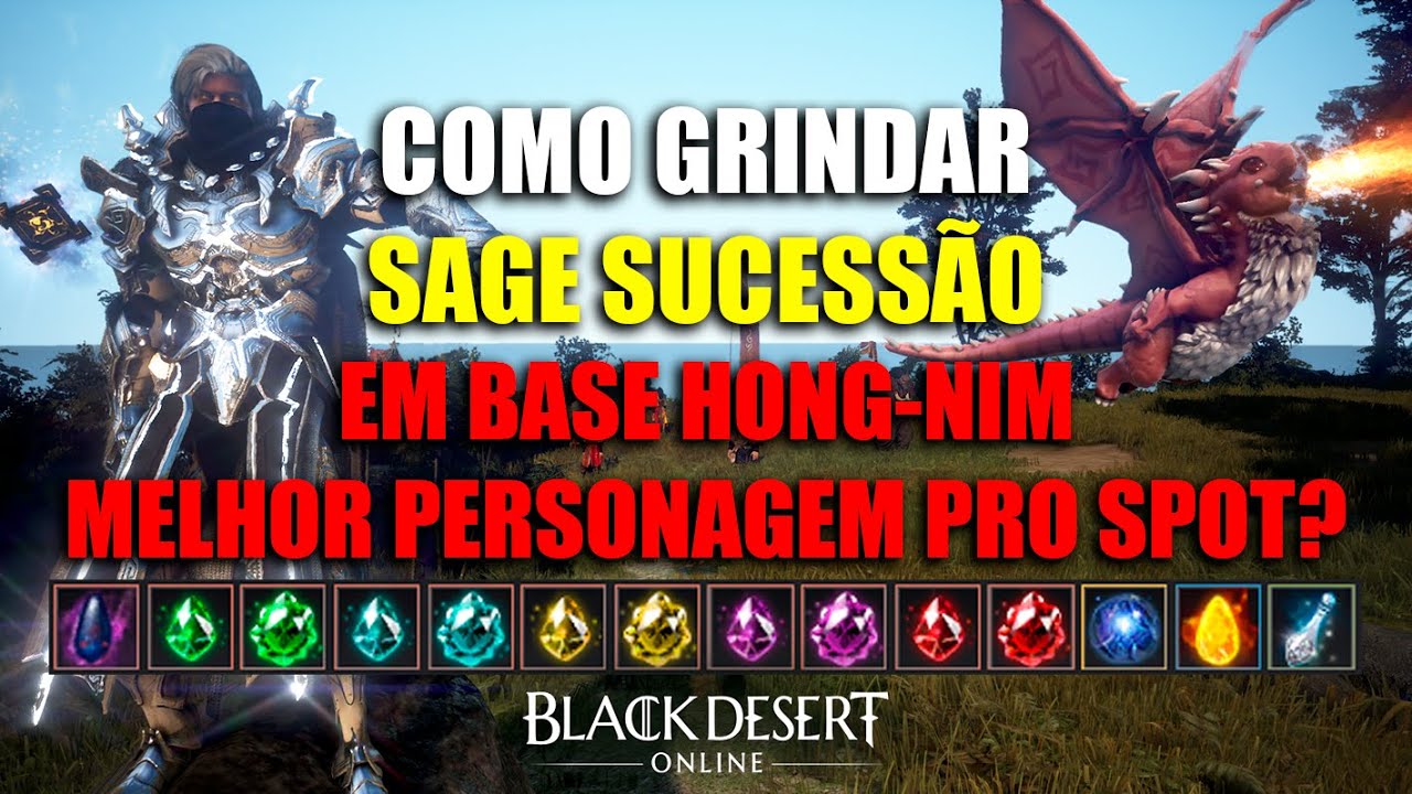Como Grindar de Sage Sucessão em Base Hong-Nim | Black Desert Online