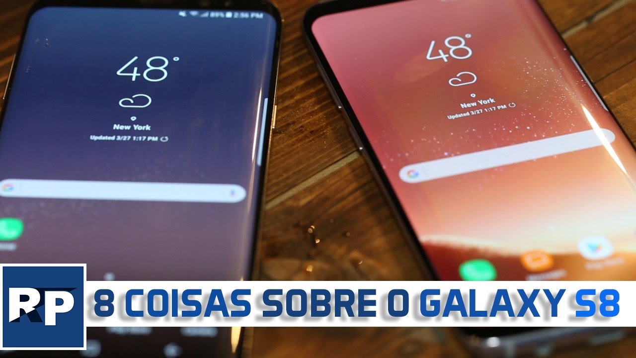 8 COISAS SOBRE O GALAXY S8